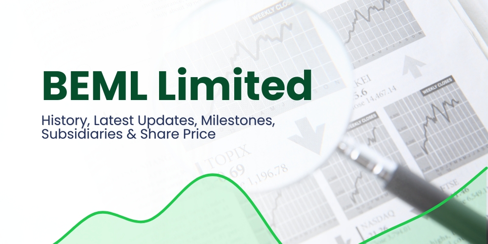 BEML Limited: History, Latest Updates, Milestones, Subsidiaries and Share Price